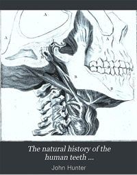 A Natural history of the human teeth
